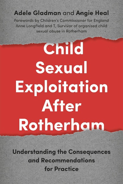 Child Sexual Exploitation After Rotherham: Understanding the Consequences and Recommendations for Practice