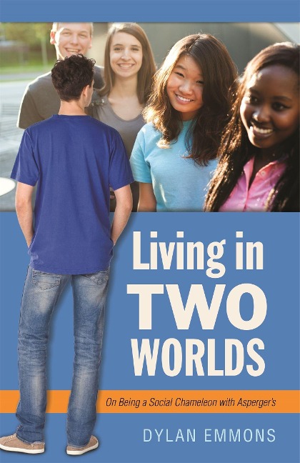 Living in Two Worlds: On Being a Social Chameleon with Aspergers