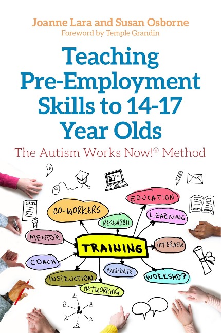 Teaching Pre-Employment Skills to 14-17-Year-Olds: The Autism Works Now!® Method