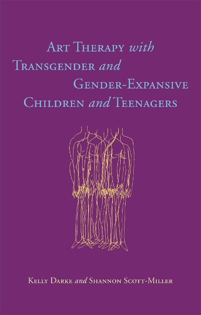 Art Therapy with Transgender and Gender-Expansive Children and Teenagers