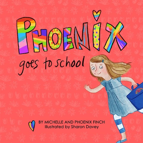 Phoenix Goes to School: A Story to Support Transgender and Gender Diverse Children
