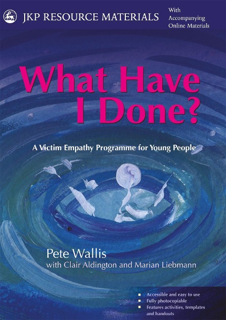 What Have I Done?: A Victim Empathy Programme for Young People