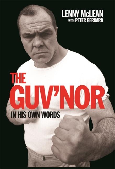 The Guvnor In His Own Words: Conversations with the Bare Knuckle Fighting Legend
