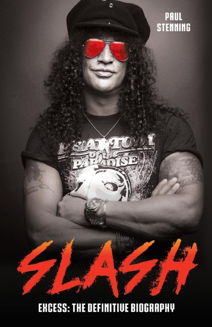 Slash - Surviving Guns N Roses, Velvet Revolver and Rocks Snake Pit