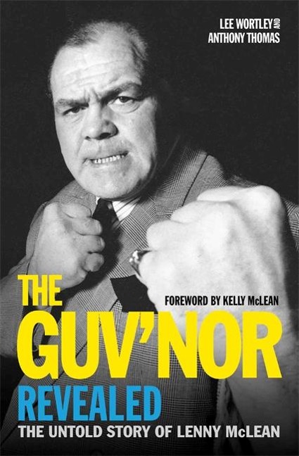 The Guvnor Revealed: The Untold Story of Lenny McLean