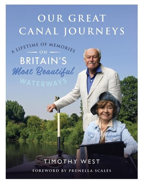 Our Great Canal Journeys: A Lifetime of Memories on Britains Most Beautiful Waterways