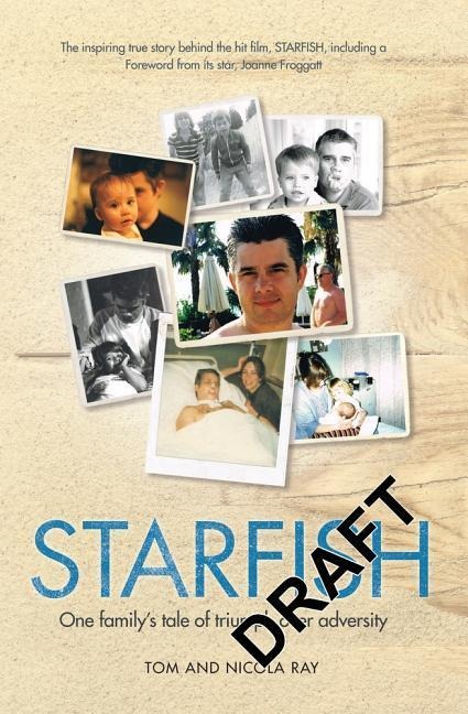 Starfish: One Familys Tale of Triumph After Tragedy