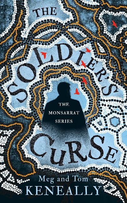 The Soldiers Curse: The Monsarrat Series