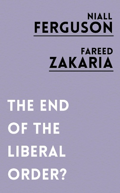 The End of the Liberal Order?