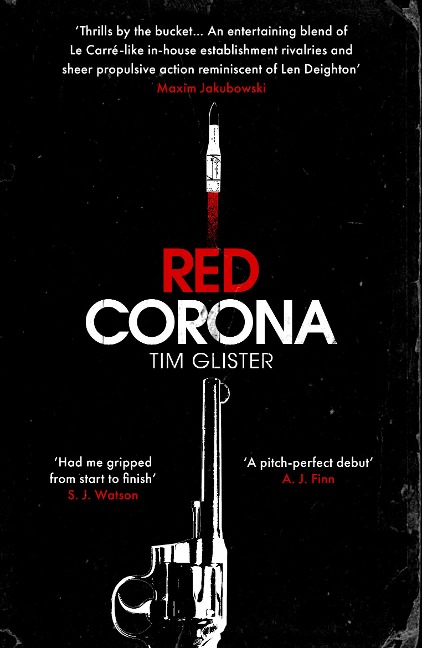 Red Corona: A Richard Knox Spy Thriller: A thriller of true ambition and scope. Lucie Whitehouse