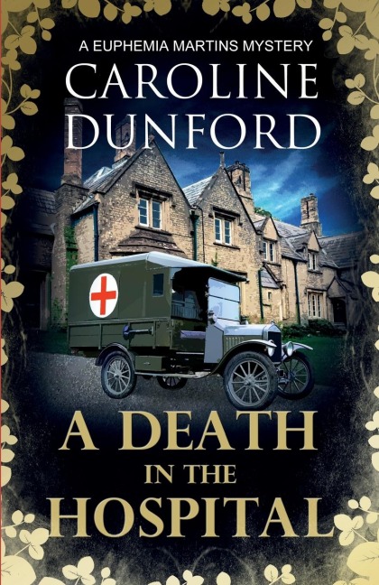 A Death in the Hospital (Euphemia Martins Mystery 15)