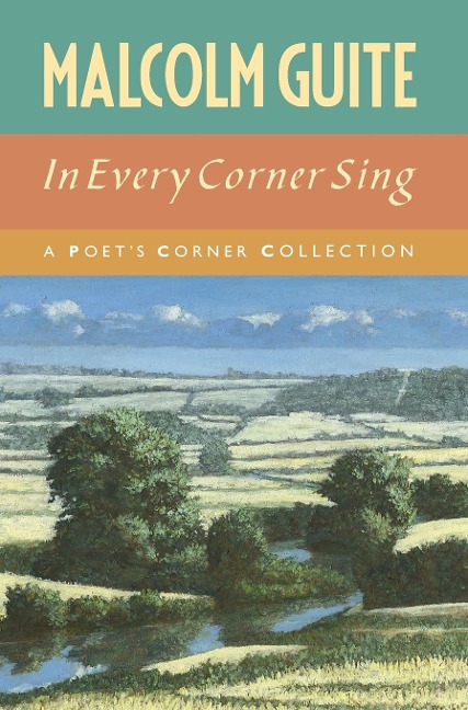 In Every Corner Sing: A Poets Corner Collection