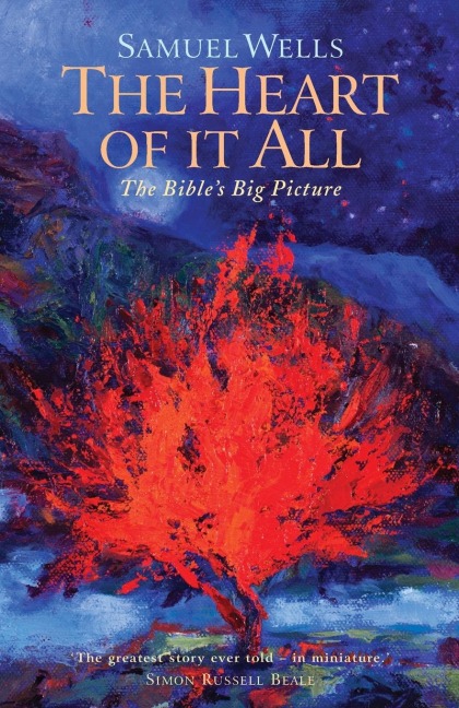The Heart Of It All: The Bibles Big Picture