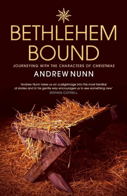 Bethlehem Bound: Journeying with the Characters of Christmas