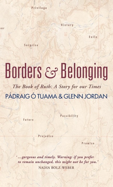 Borders and Belonging: The Book of Ruth: A story for our times
