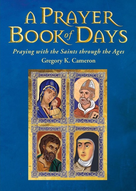 A Prayer Book of Days: With saints through the ages