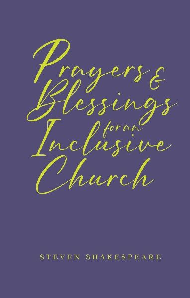 Prayers and Blessings for an Inclusive Church