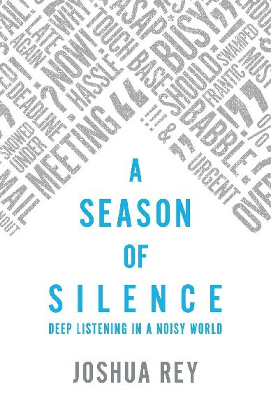 A Season of Silence: Deep Listening in a Noisy World