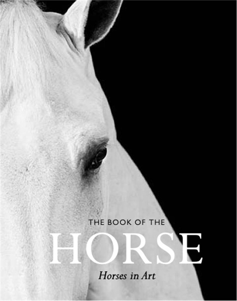 The Book of the Horse: Horses in Art