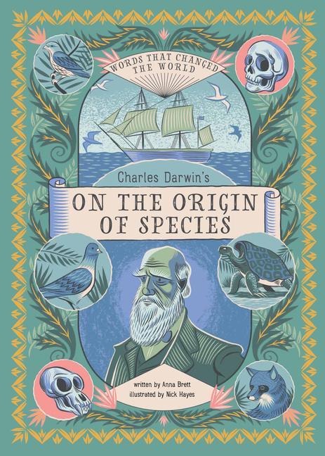 Charles Darwins on the Origin of Species: Words That Changed the World