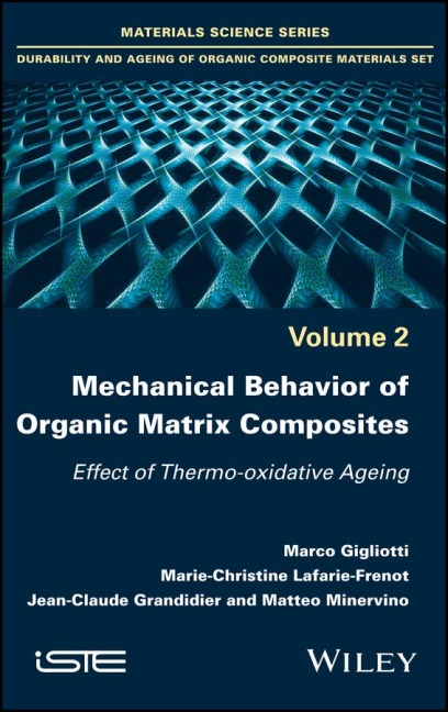 Mechanical Behavior of Organic Matrix Composites: Effect of Thermo-Oxidative Ageing
