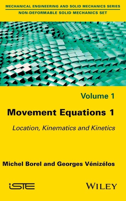 Movement Equations 1: Location, Kinematics and Kinetics