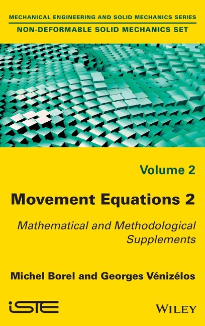 Movement Equations 2: Mathematical and Methodological Supplements