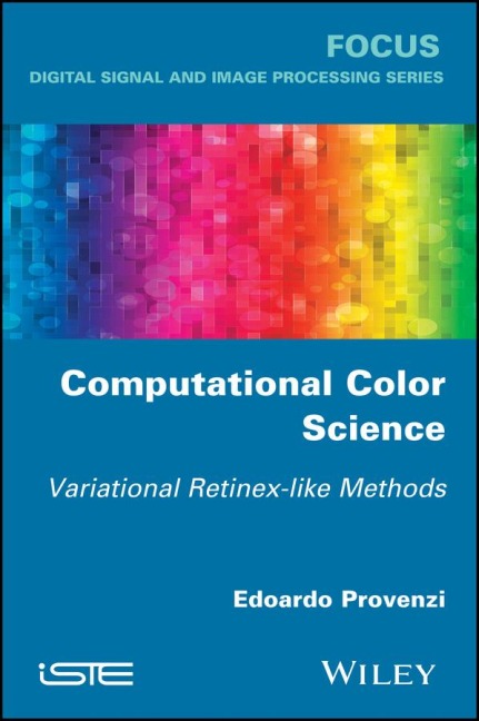 Computational Color Science: Variational Retinex-Like Methods