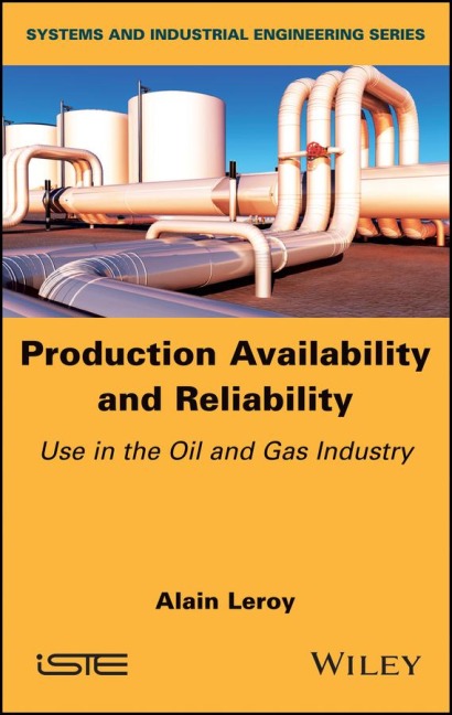 Production Availability and Reliability: Use in the Oil and Gas Industry