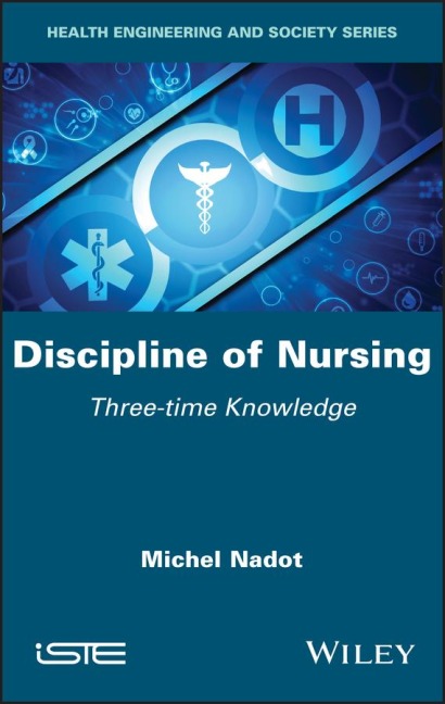 Discipline of Nursing: Three-Time Knowledge