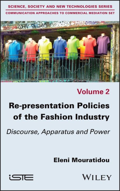 Re-Presentation Policies of the Fashion Industry: Discourse, Apparatus and Power