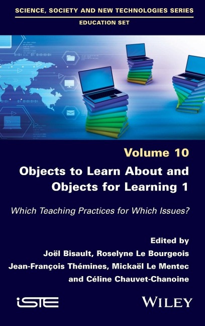 Objects to Learn about and Objects for Learning 1: Which Teaching Practices for Which Issues?