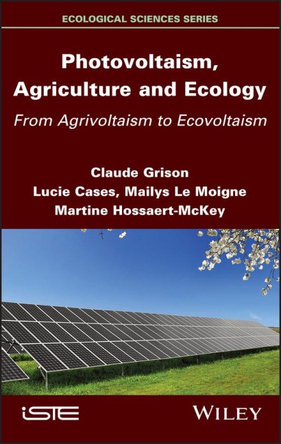 Photovoltaism, Agriculture and Ecology: From Agrivoltaism to Ecovoltaism