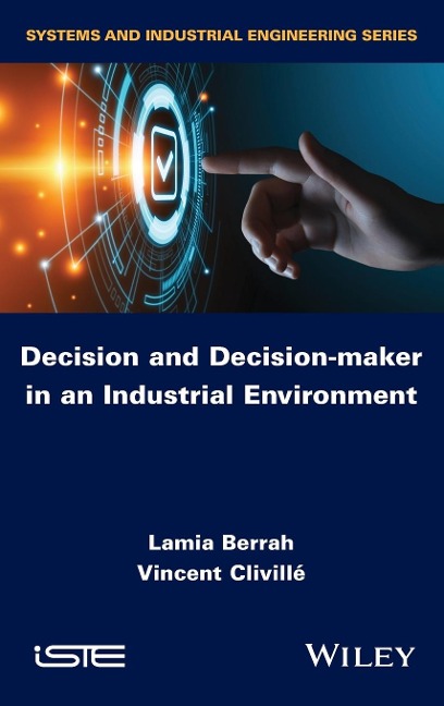 Decision and Decision-Maker in an Industrial Environment