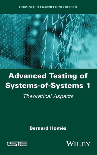 Advanced Testing of Systems-Of-Systems, Volume 1: Theoretical Aspects