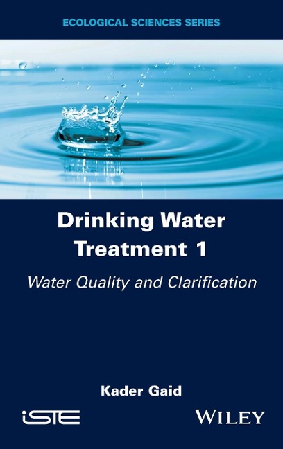 Drinking Water Treatment, Water Quality and Clarification