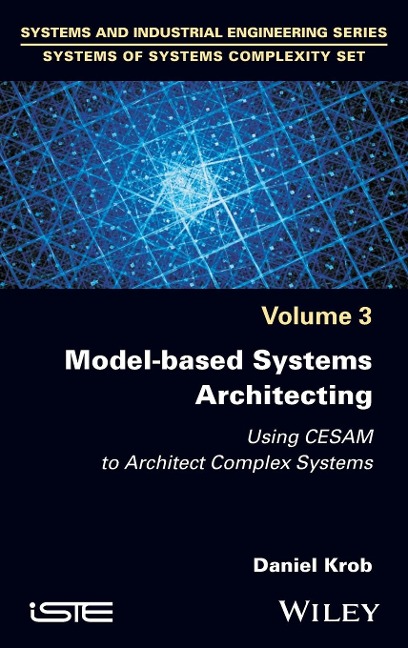 Model-Based Systems Architecting: Using Cesam to Architect Complex Systems
