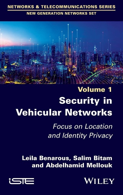 Security in Vehicular Networks: Focus on Location and Identity Privacy