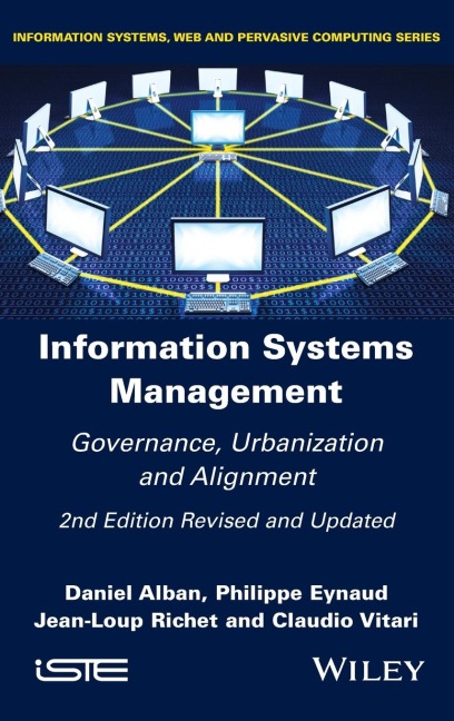 Information Systems Management: Governance, Urbanization and Alignment