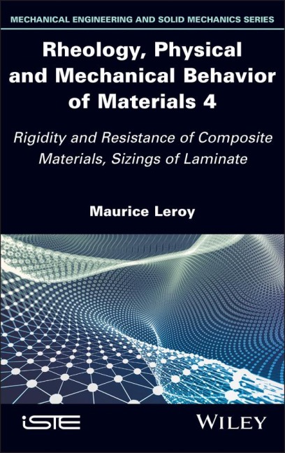Rheology, Physical and Mechanical Behavior of Materials 4: Rigidity and Resistance of Composite Materials, Sizings of Laminate