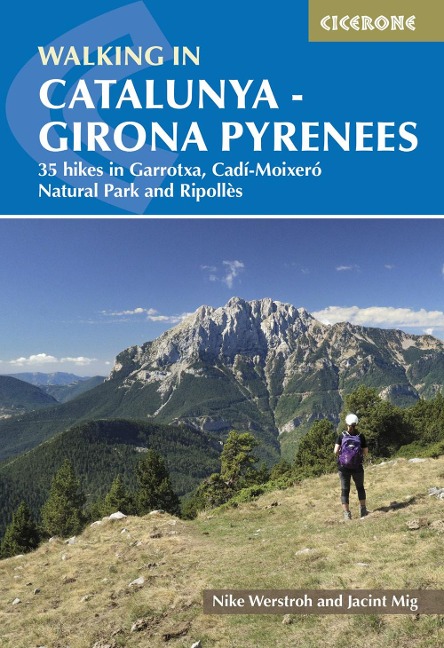 Walking in Catalunya - Girona Pyrenees: 35 hikes in Garrotxa, CadA­-MoixerA³ Natural Park and RipollA¨s