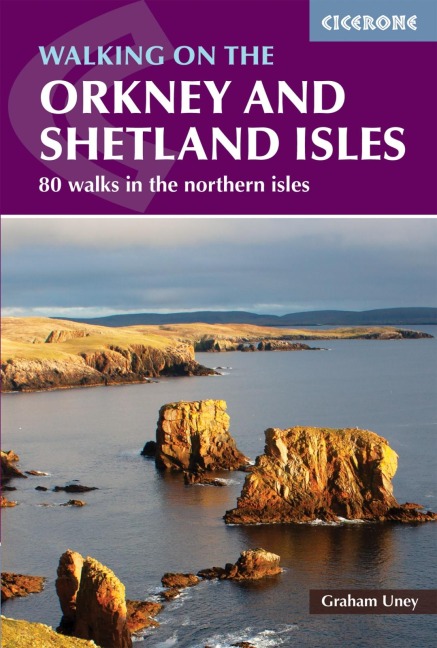 Walking on the Orkney and Shetland Isles: 80 walks in the Northern Isles