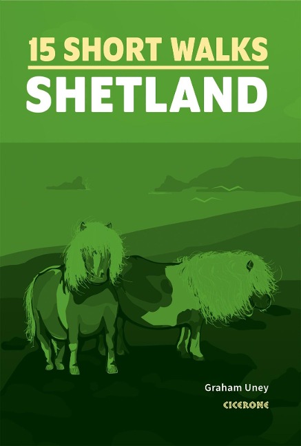 15 Short Walks on the Shetland Islands
