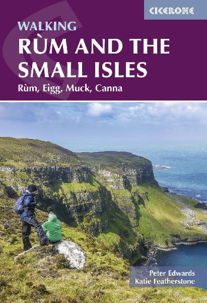 Walking Rum and the Small Isles: Rum, Eigg, Muck, Canna