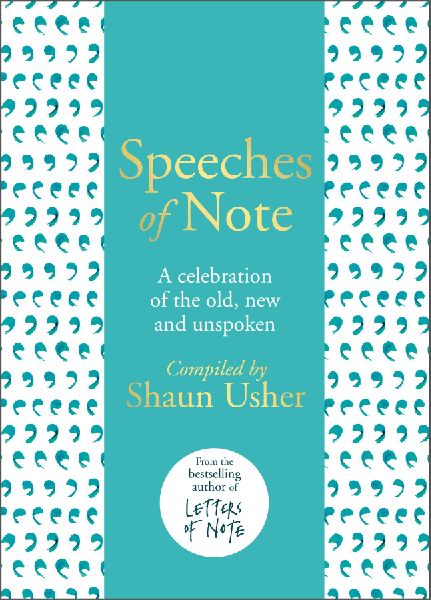 Speeches of Note: A celebration of the old, new and unspoken