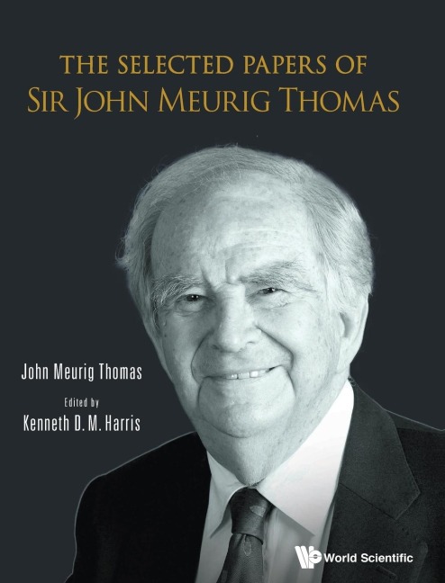 SELECTED PAPERS OF SIR JOHN MEURIG THOMAS, THE