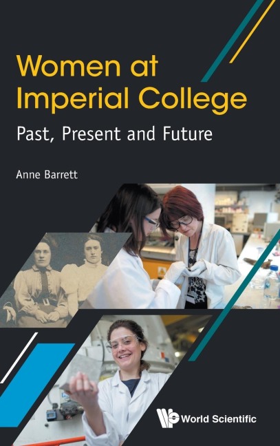WOMEN AT IMPERIAL COLLEGE: PAST, PRESENT AND FUTURE