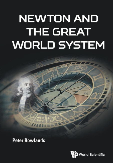 NEWTON AND THE GREAT WORLD SYSTEM