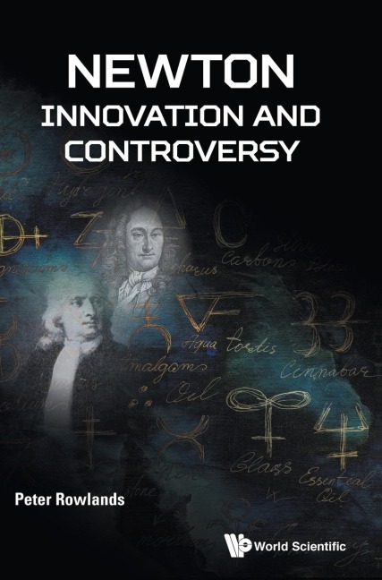 NEWTON - INNOVATION AND CONTROVERSY