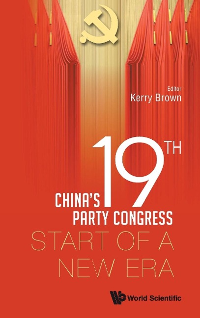 CHINESE 19TH PARTY CONGRESS, THE: START OF A NEW ERA